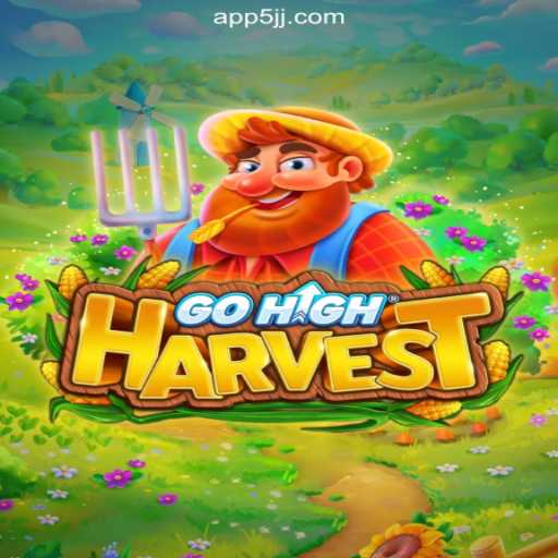 Delve into the Enchanting World of GoHighHarvest: The Premier Game on 5JJ.COM Platform-Oficial Slots Brasil #1