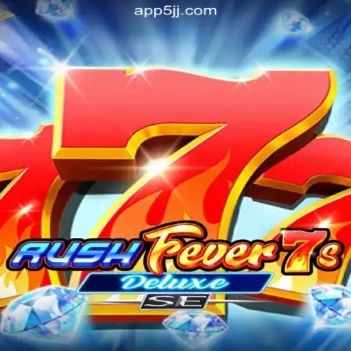 RushFever7sDeluxeSE: The Premiere Experience on 5JJ.COM Platform-Oficial Slots Brasil #1