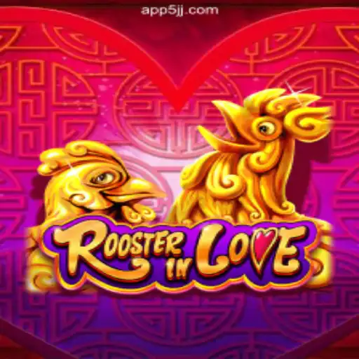 Discover the Excitement of RoosterInLove on 5JJ.COM Platform - Official Slots Brasil #1